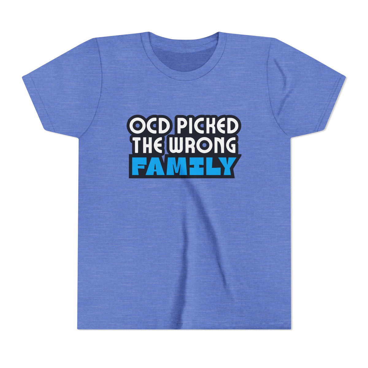 "OCD Picked the Wrong Family" - Youth Tee