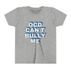 "OCD Can’t Bully Me" - Youth Tee