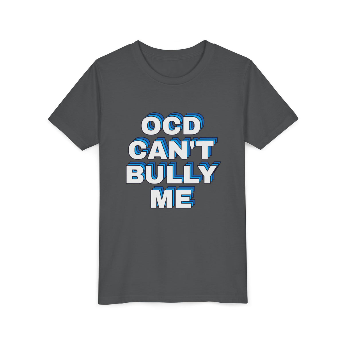 "OCD Can’t Bully Me" - Youth Tee