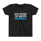"OCD Picked the Wrong Family" - Youth Tee