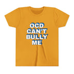 "OCD Can’t Bully Me" - Youth Tee