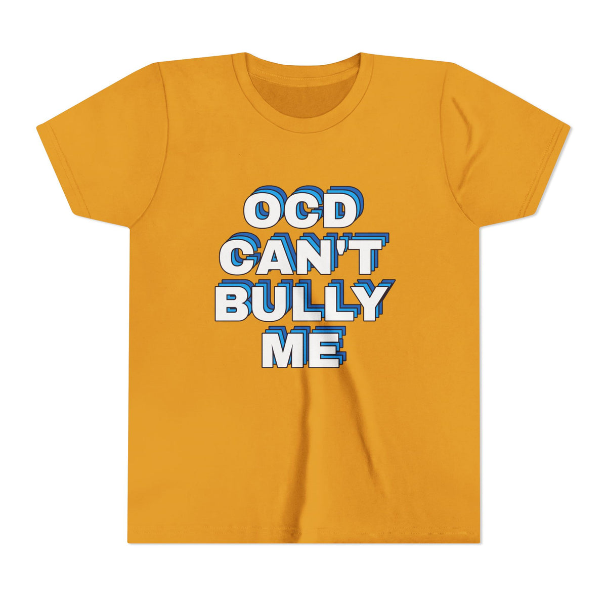 "OCD Can’t Bully Me" - Youth Tee
