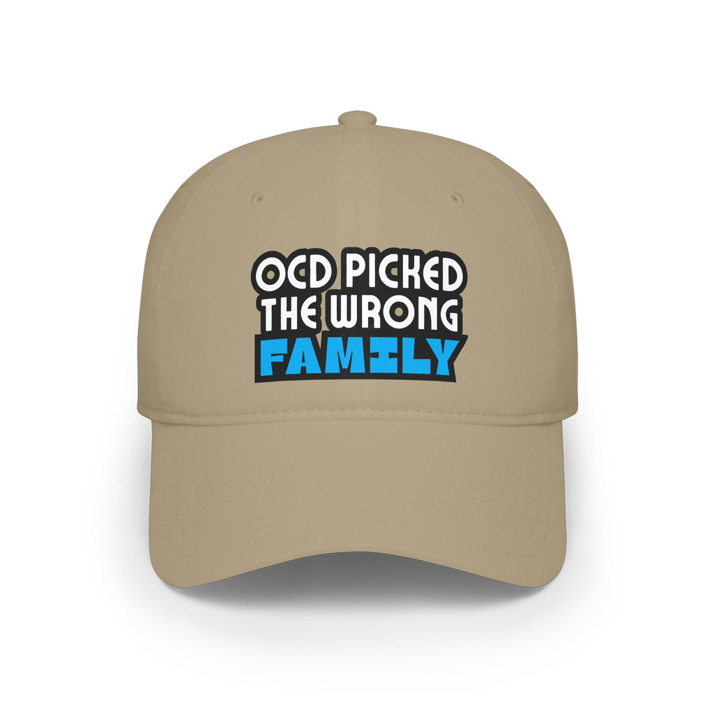 "OCD Picked the Wrong Family" - Baseball Cap