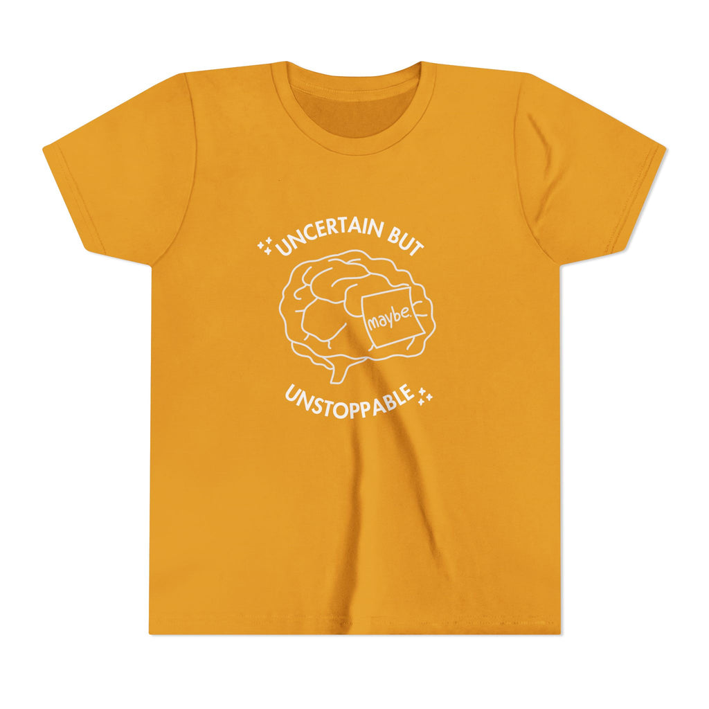 "Uncertain But Unstoppable" - Youth Tee