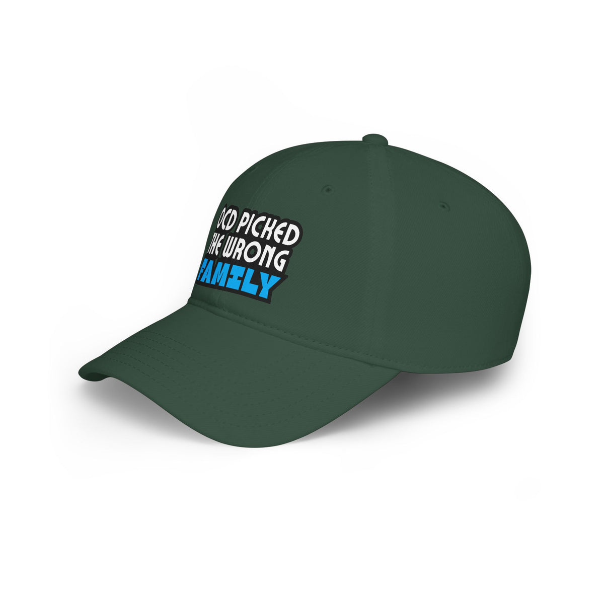 "OCD Picked the Wrong Family" - Baseball Cap
