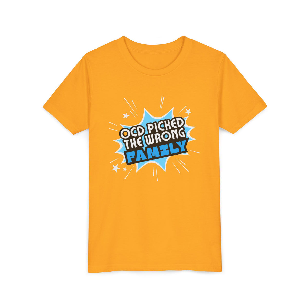 "OCD Picked the Wrong Family" - Youth Tee
