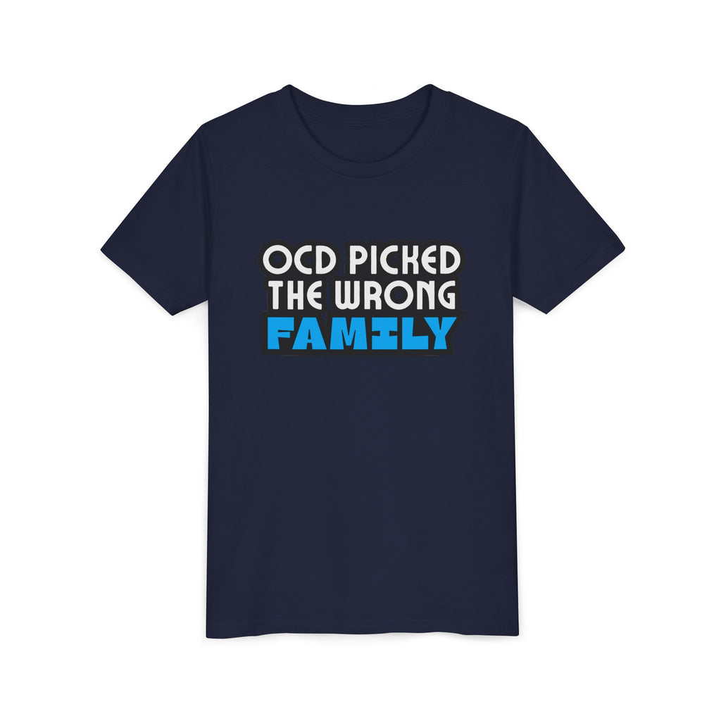 "OCD Picked the Wrong Family" - Youth Tee