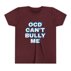 "OCD Can’t Bully Me" - Youth Tee