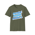 "Mental Health Matters" - Unisex T-Shirt