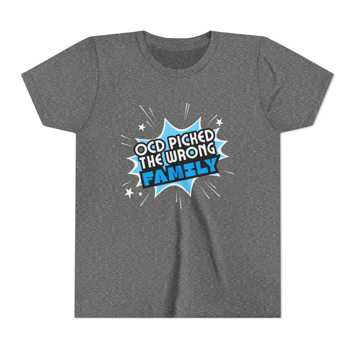 "OCD Picked the Wrong Family" - Youth Tee