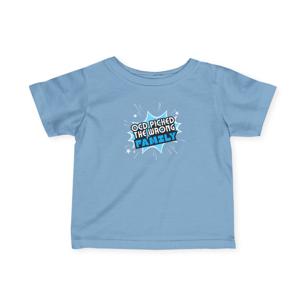 "OCD Picked The Wrong Family" - Baby / Toddler T-Shirt