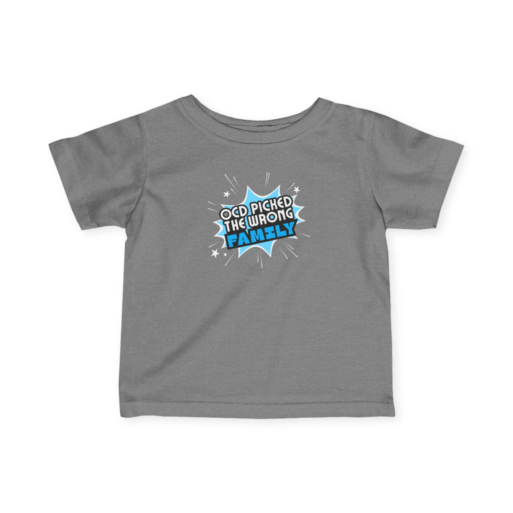 "OCD Picked The Wrong Family" - Baby / Toddler T-Shirt