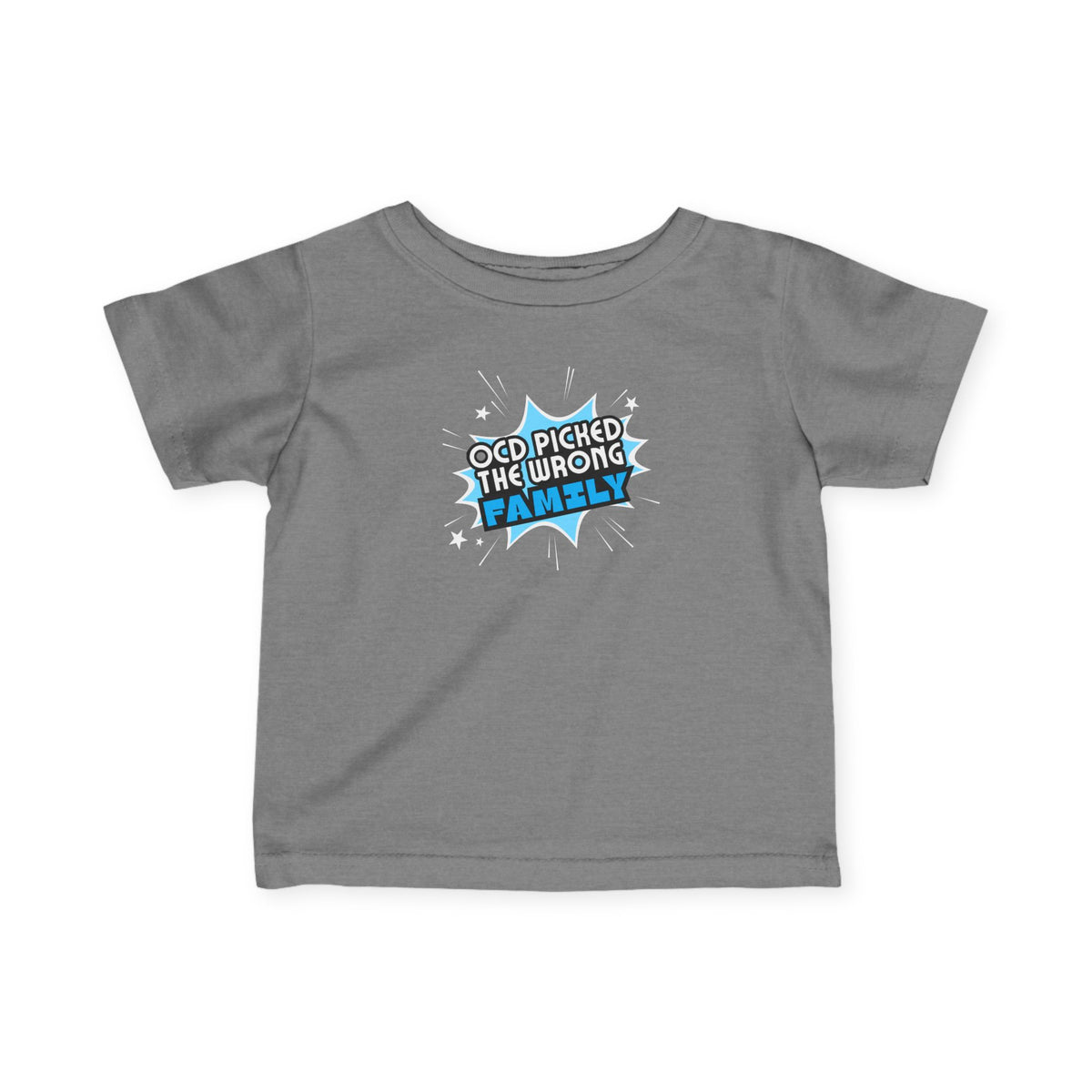 "OCD Picked The Wrong Family" - Baby / Toddler T-Shirt