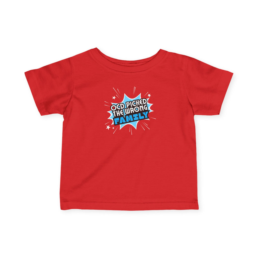 "OCD Picked The Wrong Family" - Baby / Toddler T-Shirt