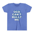 "OCD Can’t Bully Me" - Youth Tee