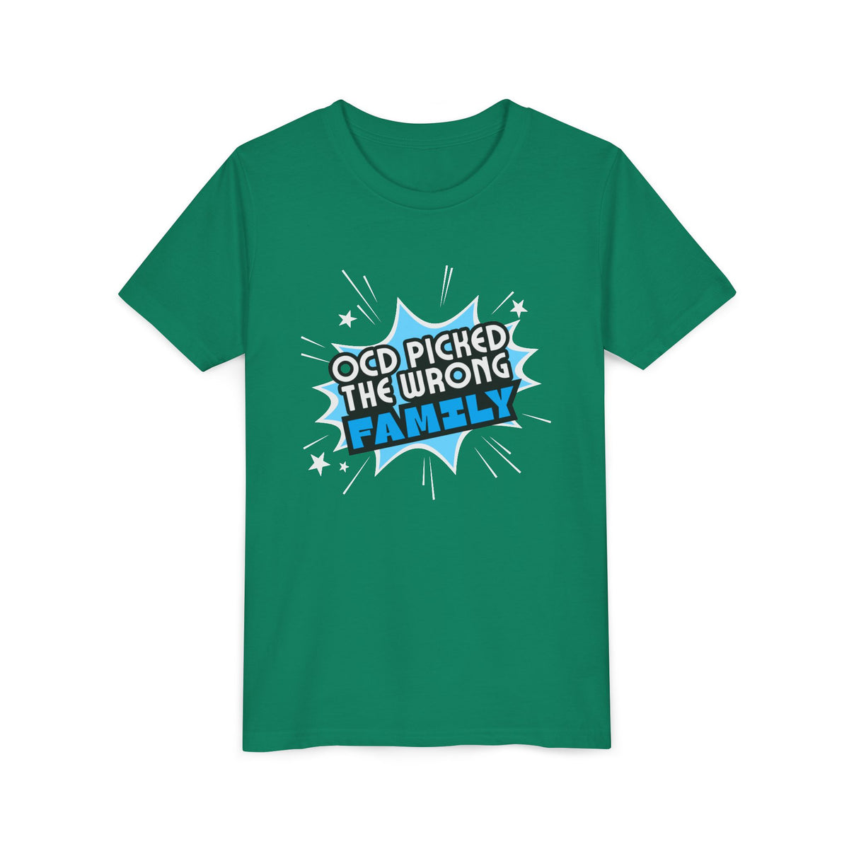 "OCD Picked the Wrong Family" - Youth Tee