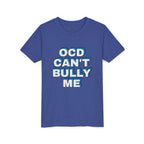 "OCD Can’t Bully Me" - Youth Tee