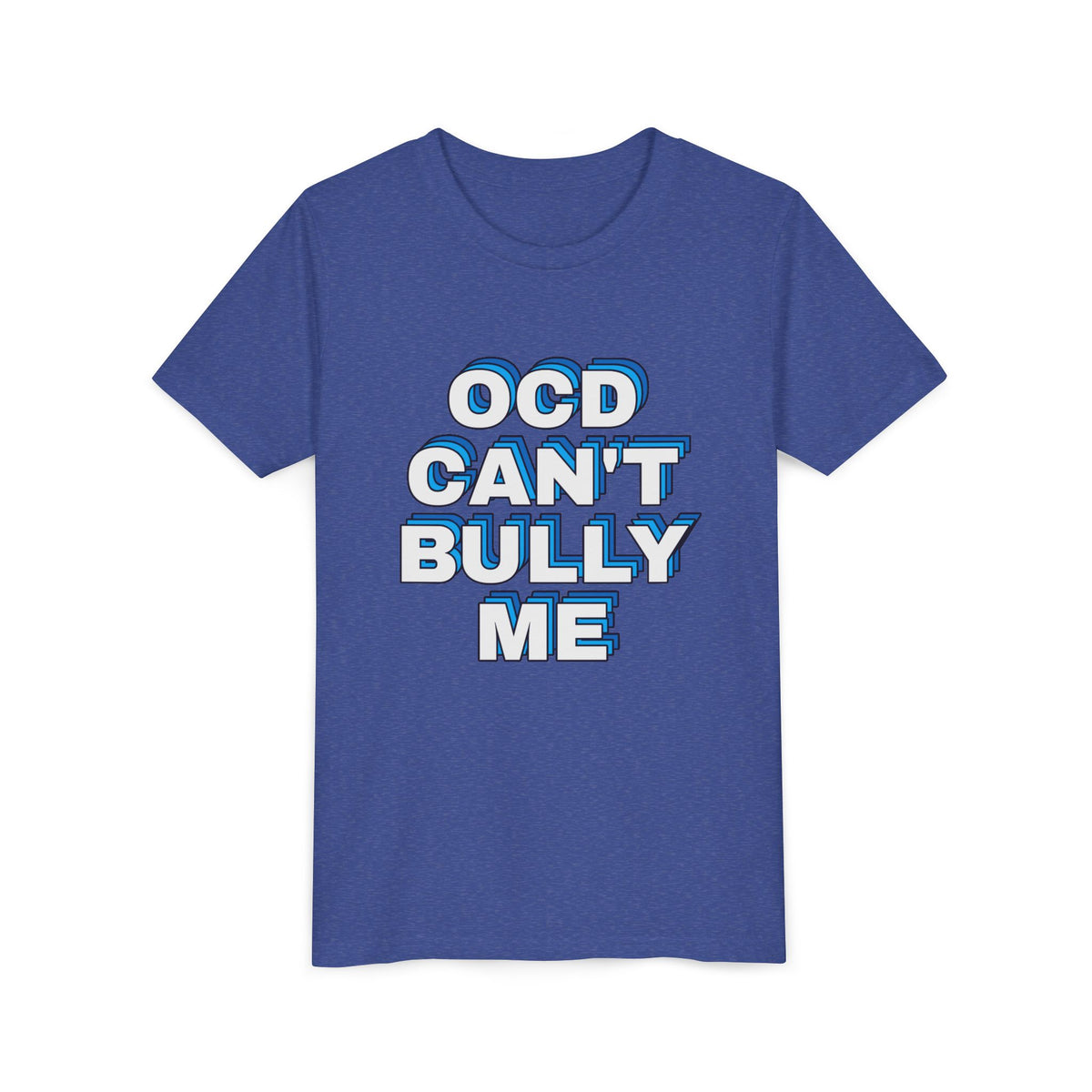 "OCD Can’t Bully Me" - Youth Tee