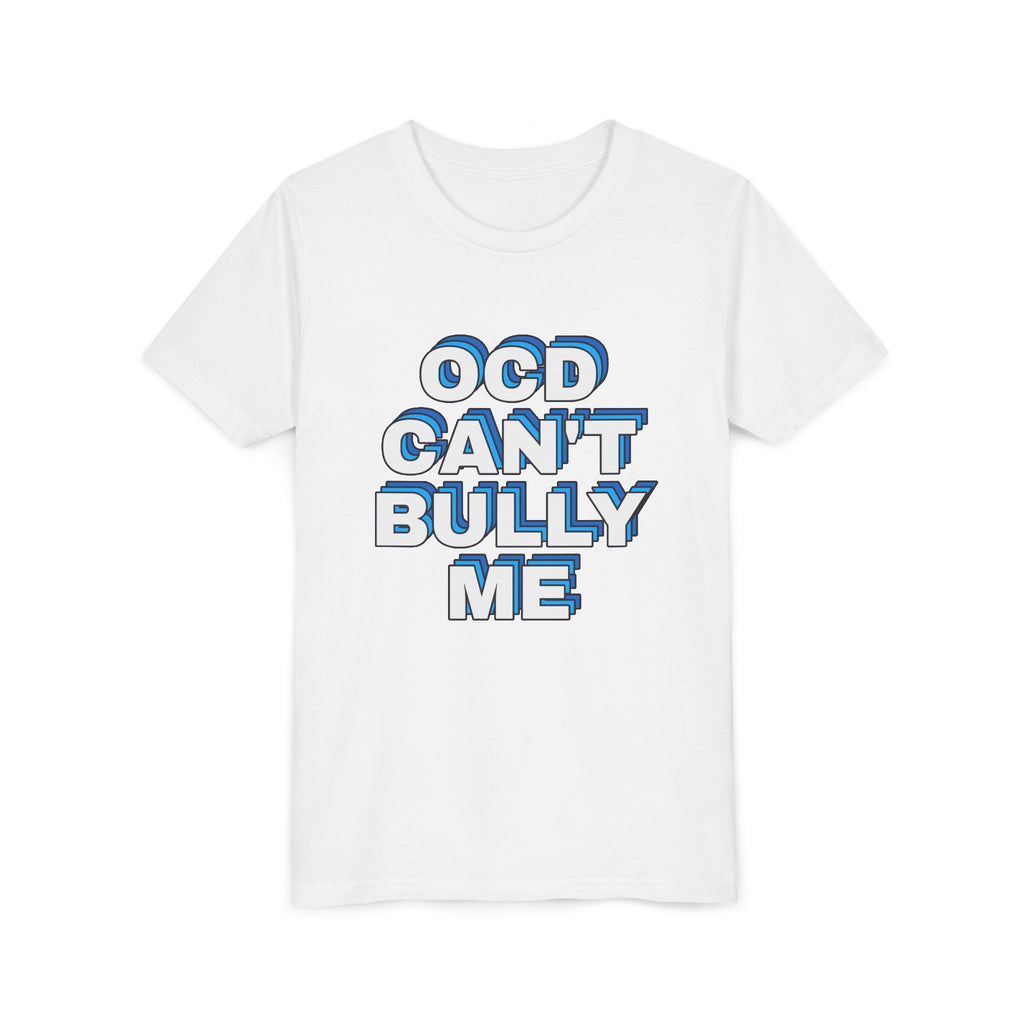 "OCD Can’t Bully Me" - Youth Tee