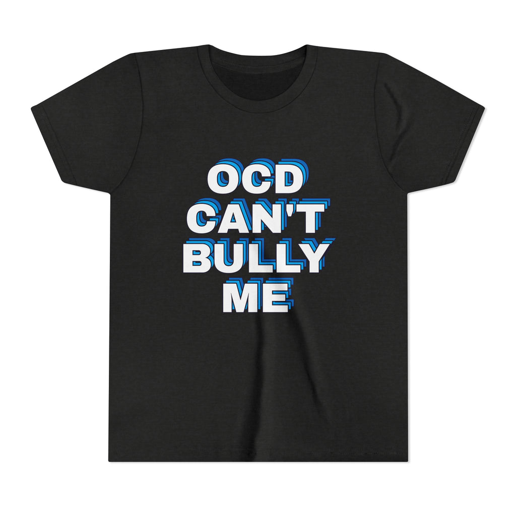 "OCD Can’t Bully Me" - Youth Tee