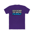 "OCD Picked The Wrong Family" - Adult Tee