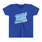 "Mental Health Matters" - Youth Tee