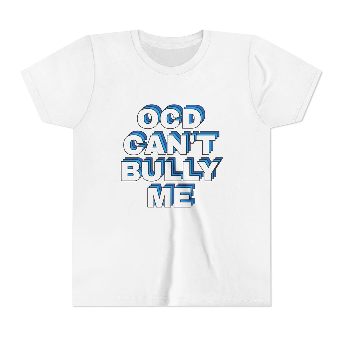 "OCD Can’t Bully Me" - Youth Tee