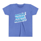 "Mental Health Matters" - Youth Tee
