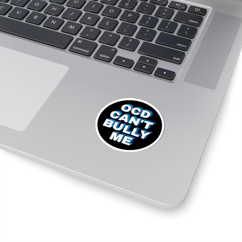 "OCD Can't Bully Me" - Sticker