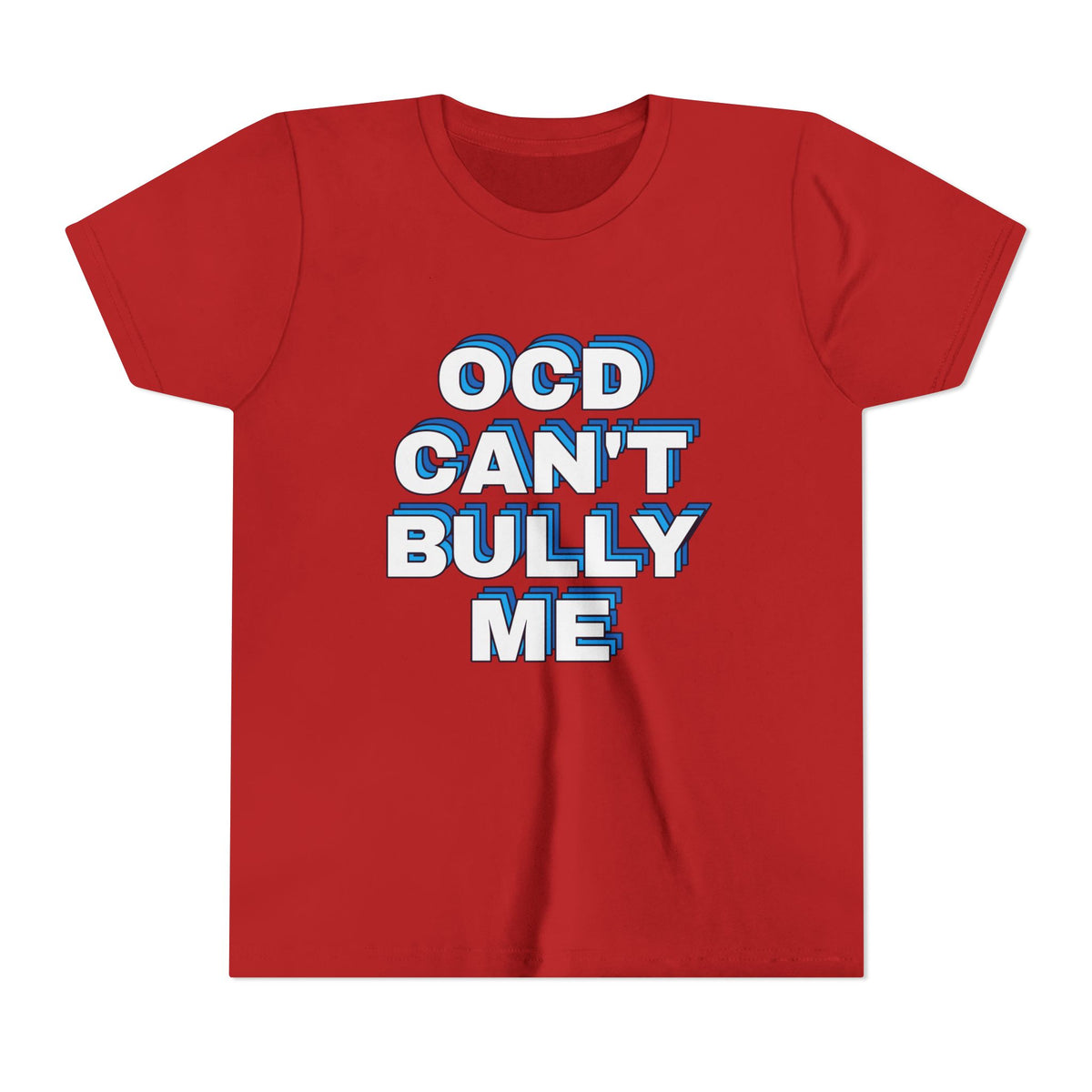 "OCD Can’t Bully Me" - Youth Tee