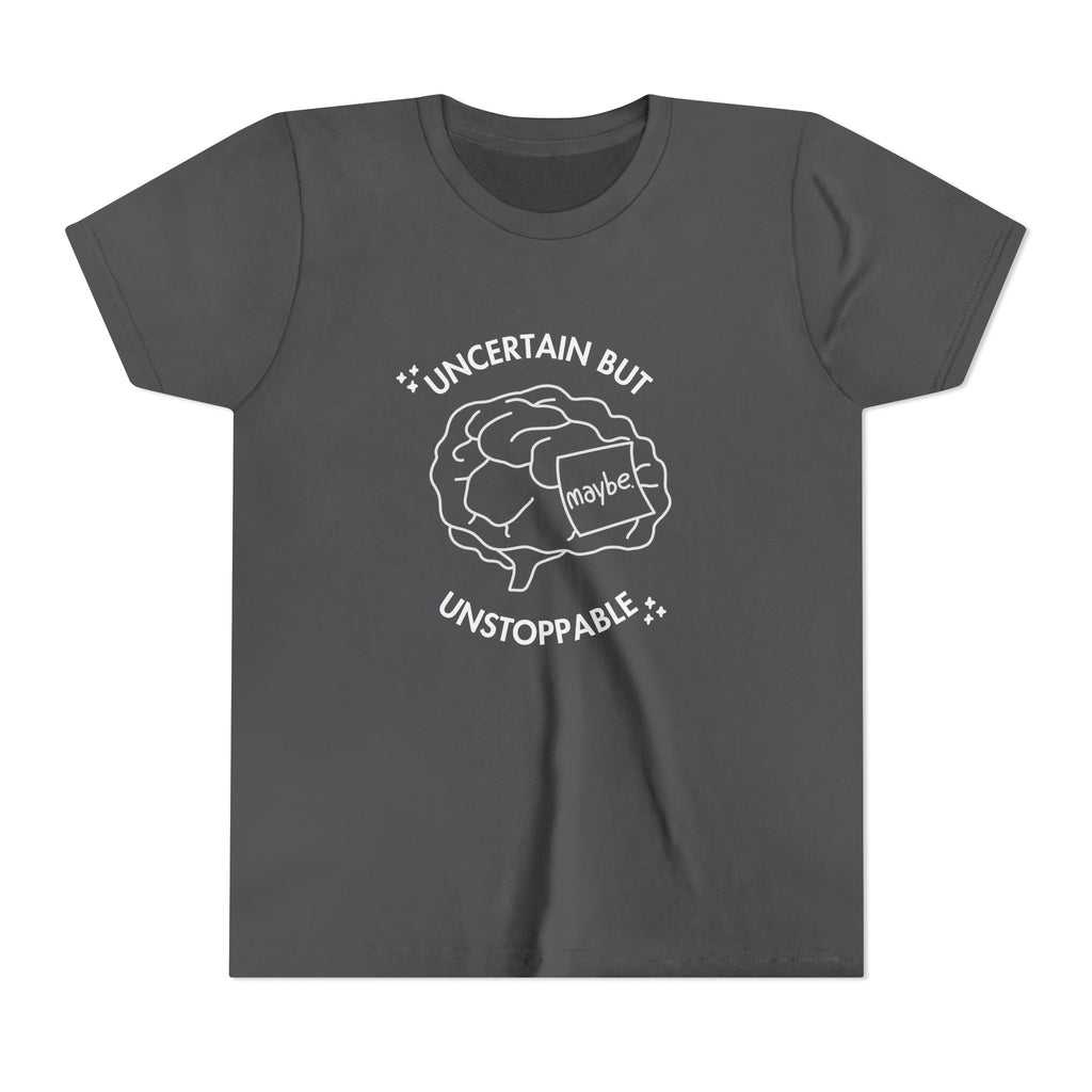 "Uncertain But Unstoppable" - Youth Tee