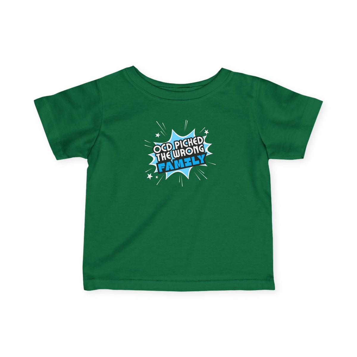 "OCD Picked The Wrong Family" - Baby / Toddler T-Shirt