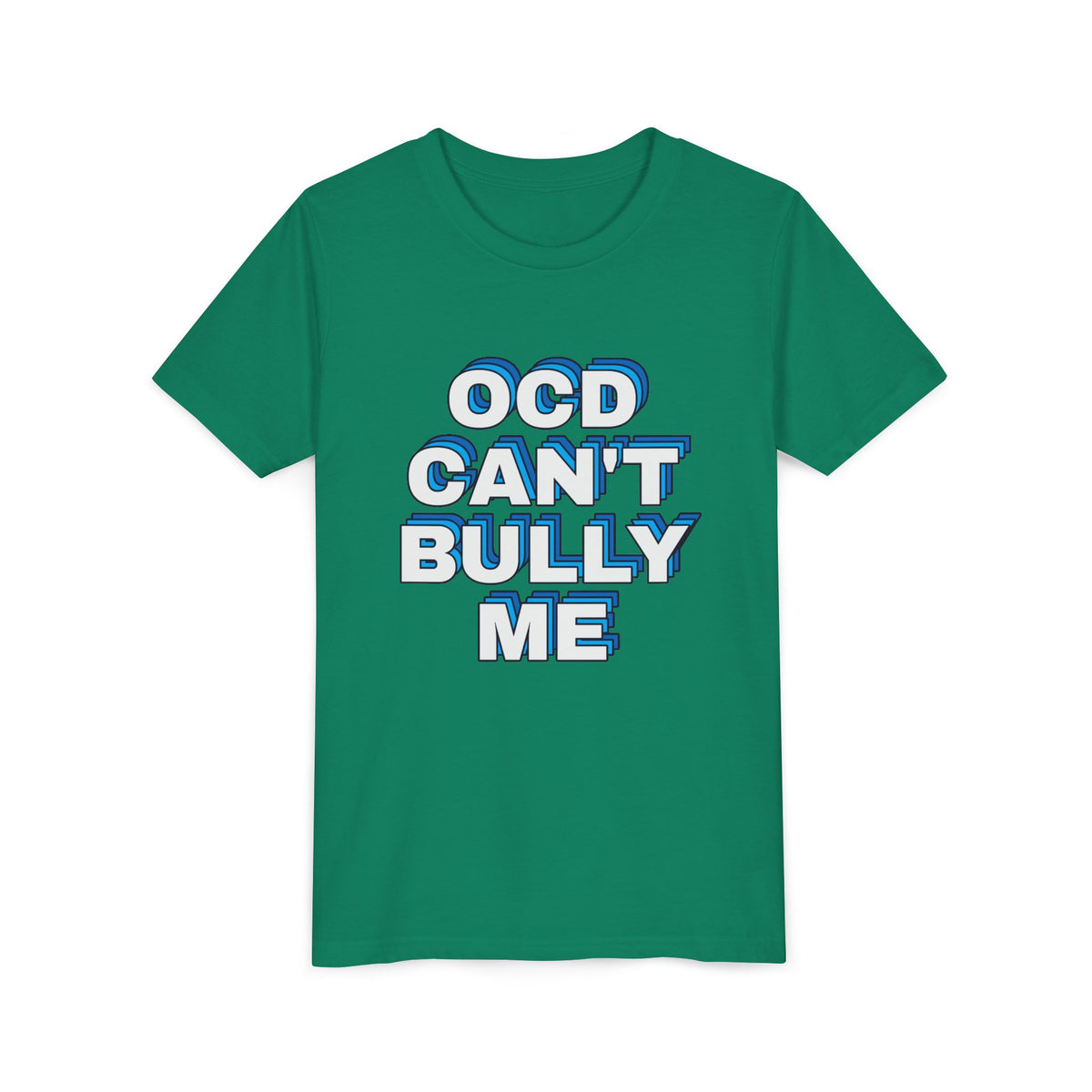 "OCD Can’t Bully Me" - Youth Tee