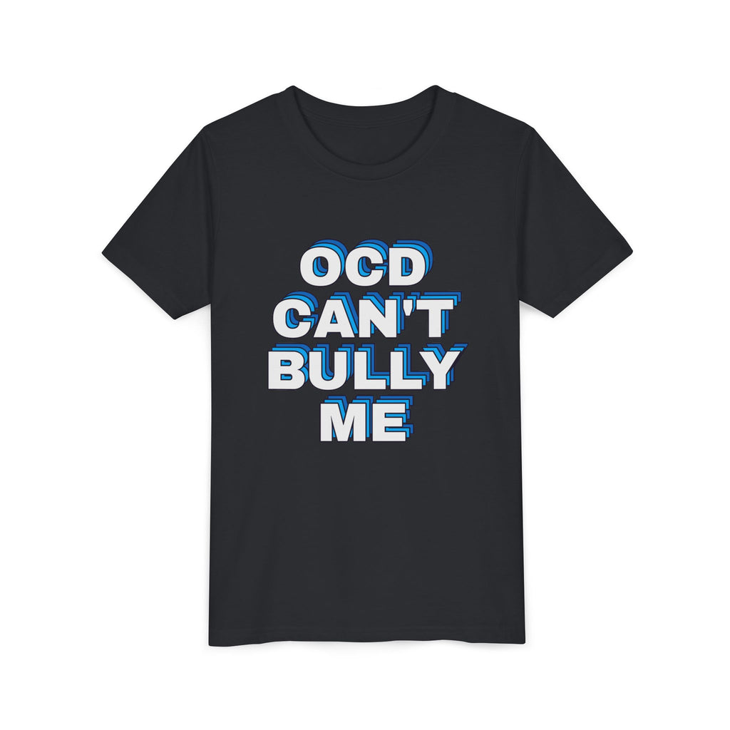 "OCD Can’t Bully Me" - Youth Tee