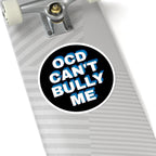 "OCD Can't Bully Me" - Sticker