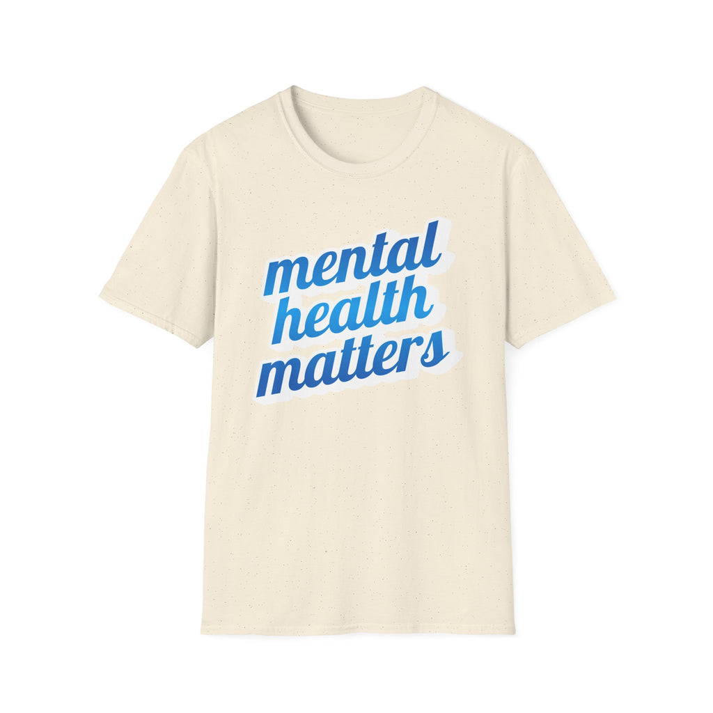 "Mental Health Matters" - Unisex T-Shirt