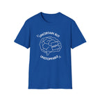 "Uncertain but Unstoppable" - Unisex T-Shirt