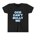 "OCD Can’t Bully Me" - Youth Tee