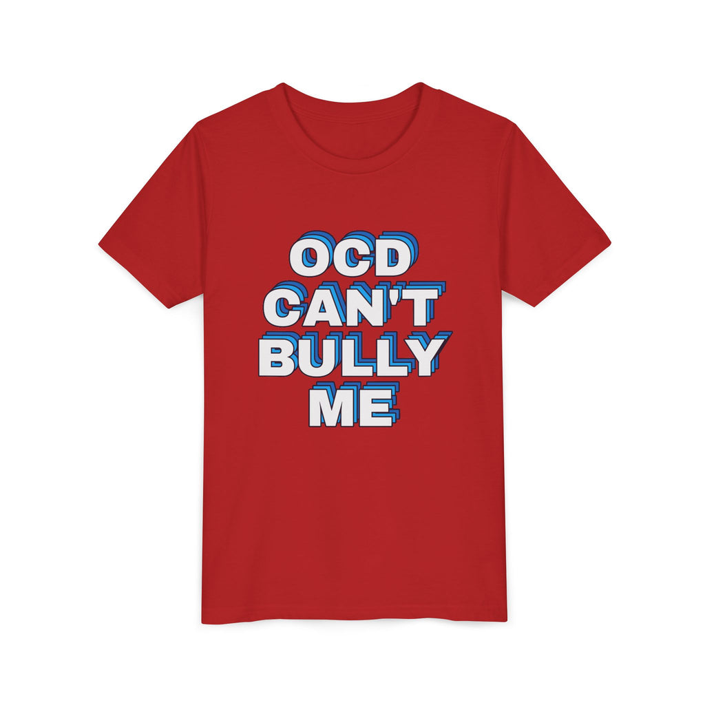"OCD Can’t Bully Me" - Youth Tee