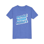 "Mental Health Matters" - Youth Tee