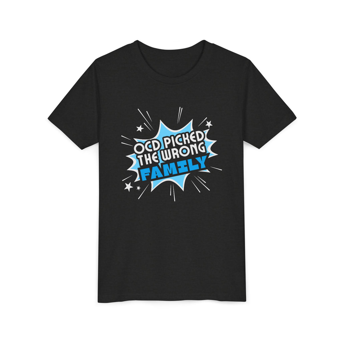 "OCD Picked the Wrong Family" - Youth Tee
