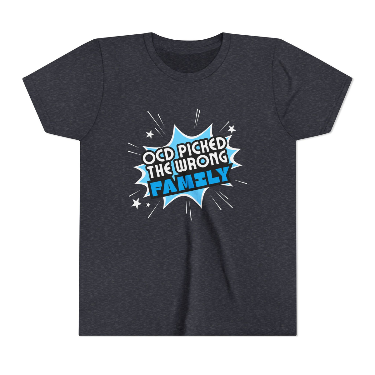 "OCD Picked the Wrong Family" - Youth Tee