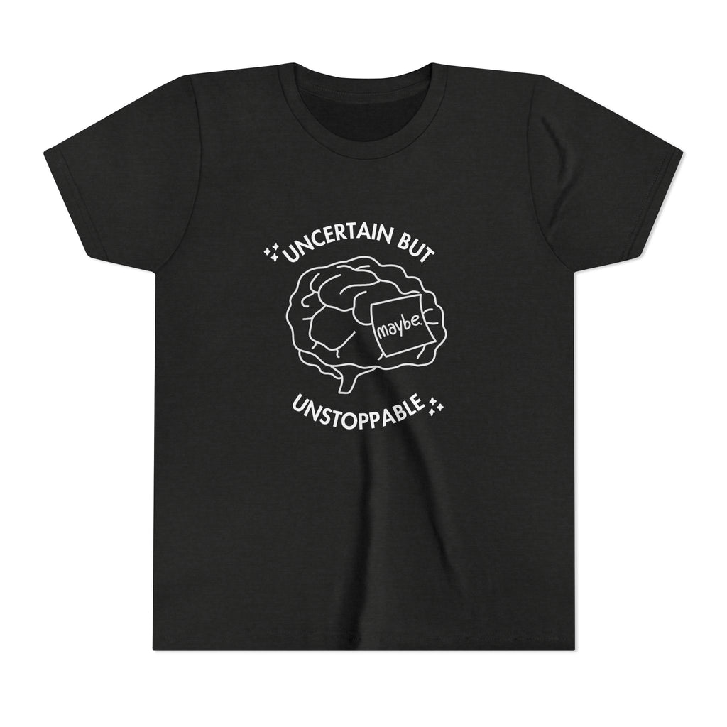 "Uncertain But Unstoppable" - Youth Tee