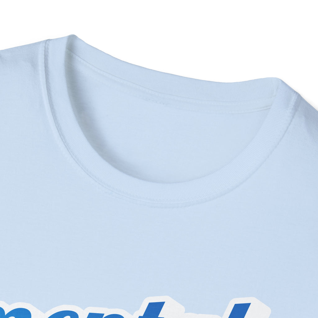 "Mental Health Matters" - Unisex T-Shirt