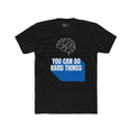 You Can Do Hard Things Motivational T-Shirt
