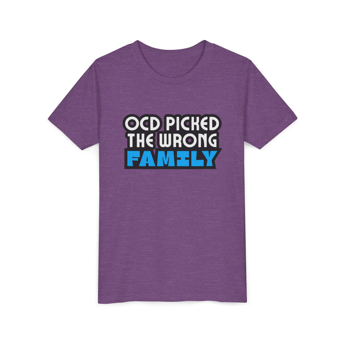 "OCD Picked the Wrong Family" - Youth Tee