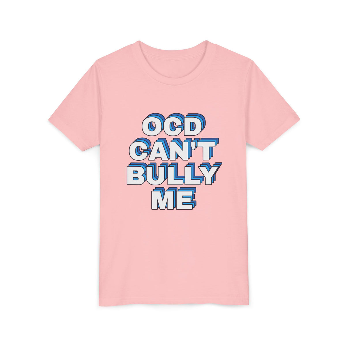 "OCD Can’t Bully Me" - Youth Tee