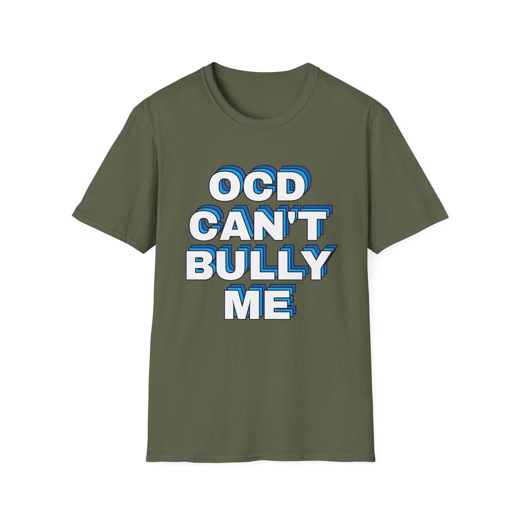 "OCD Can't Bully Me" - Unisex T-Shirt