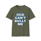 "OCD Can't Bully Me" - Unisex T-Shirt