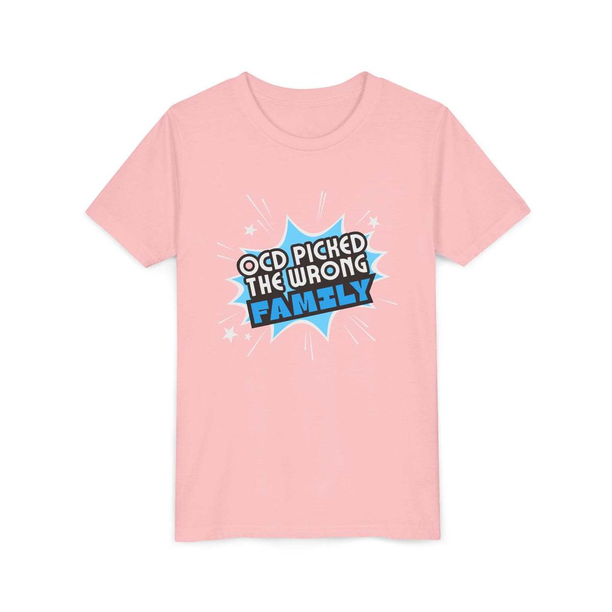 "OCD Picked the Wrong Family" - Youth Tee